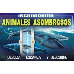 ANIMALES ASOMBROSOS:DESLIZA...ESCANEA Y DESCUBRE./