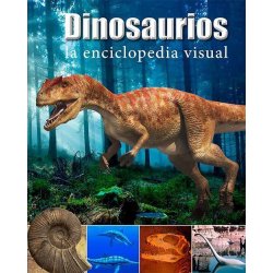 Dinosaurios la enciclopedia visual